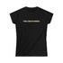 Fake German Heiress Women's Softstyle Tee - Anna Delvey