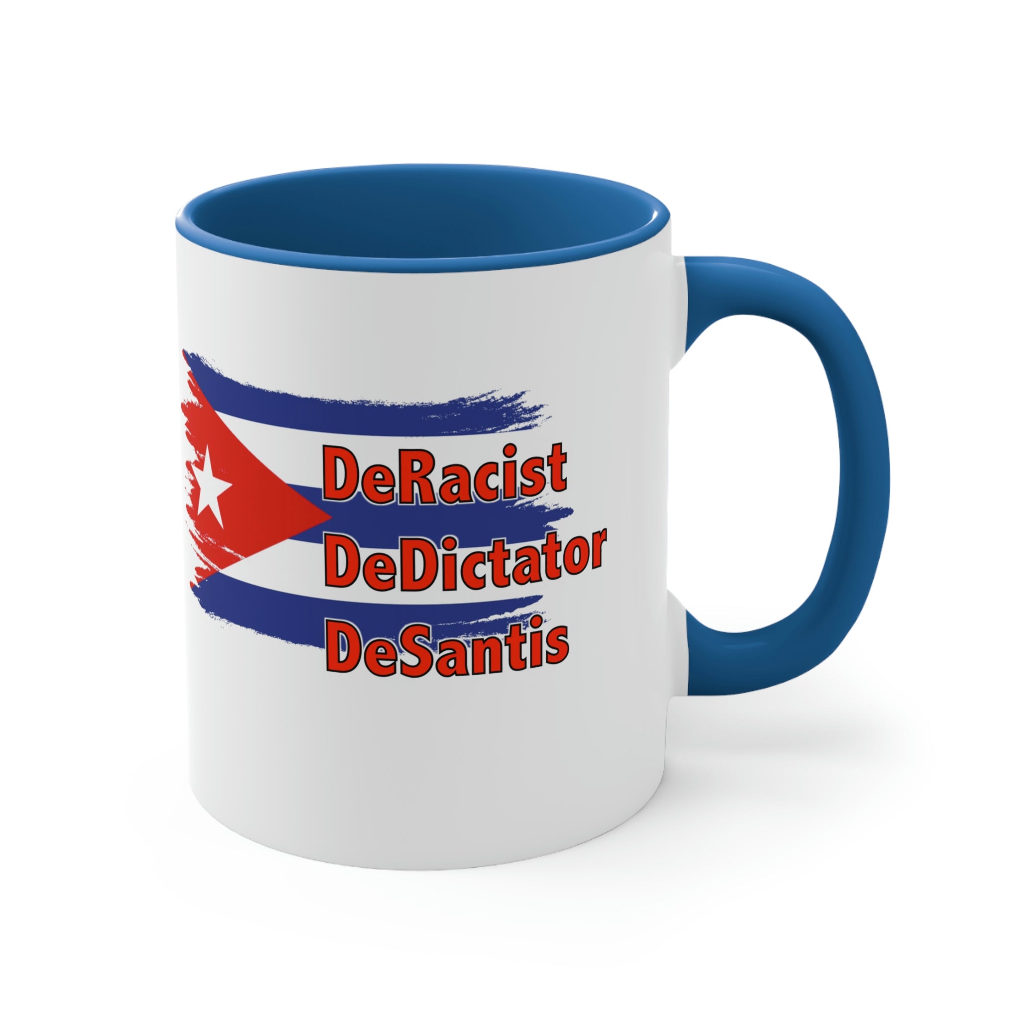 DeRacisist DeDictator DeSantis Coffee Mug, 11oz