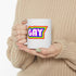 Rainbow Gay Ceramic Mug 11oz