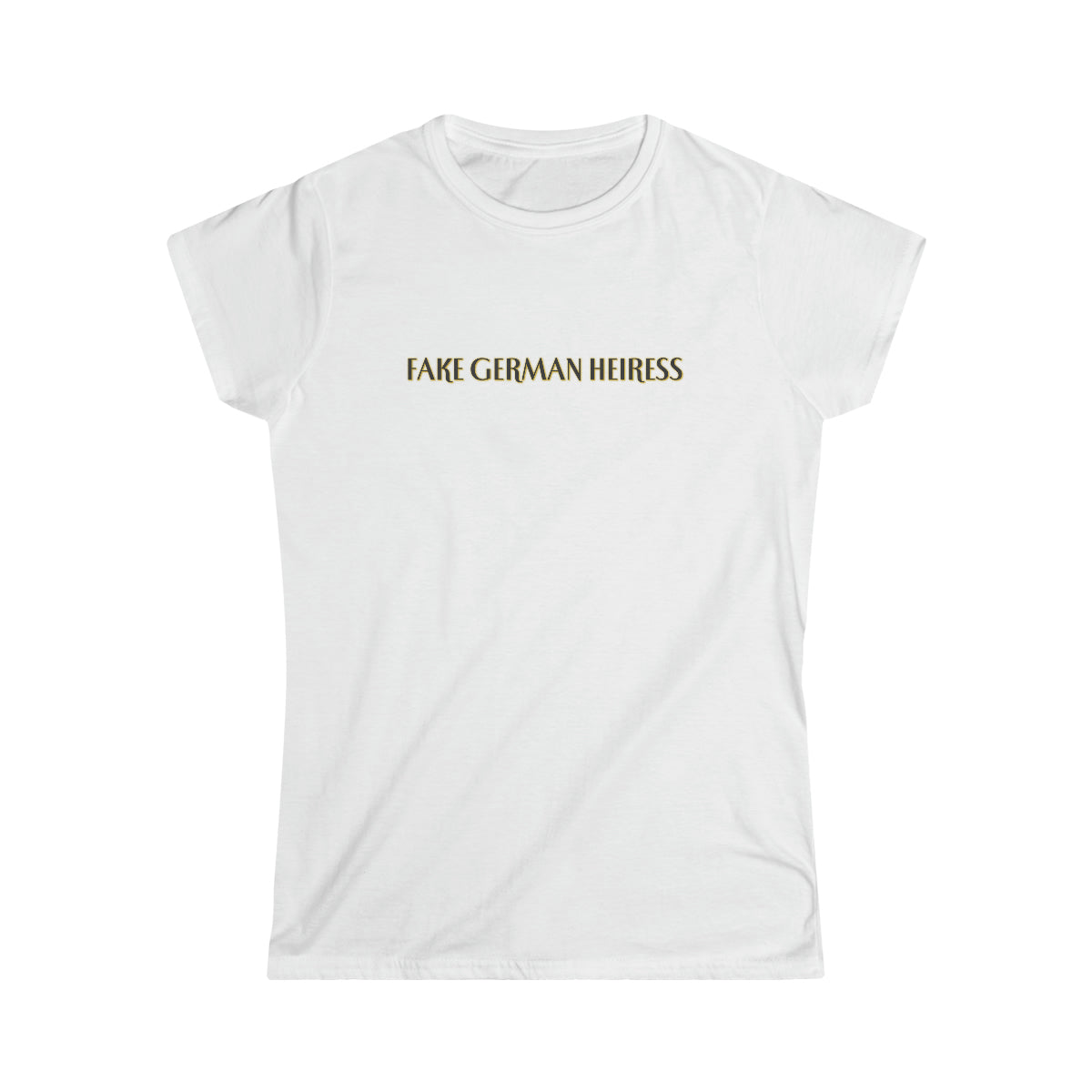 Fake German Heiress Women's Softstyle Tee - Anna Delvey